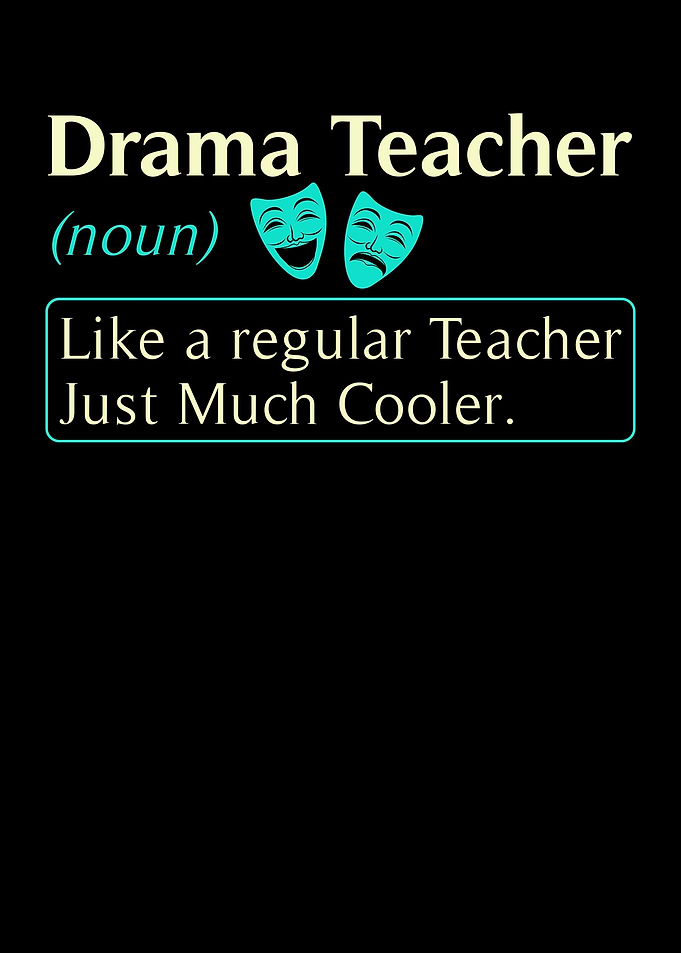 Drama Teacher Like A