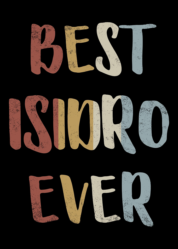 Best Isidro Ever