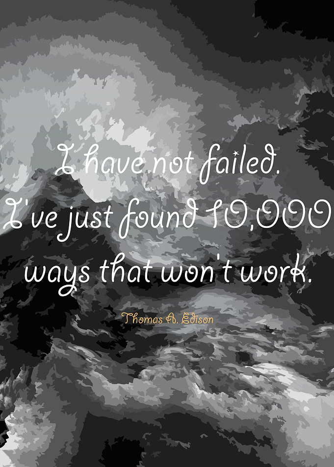 I have not failed