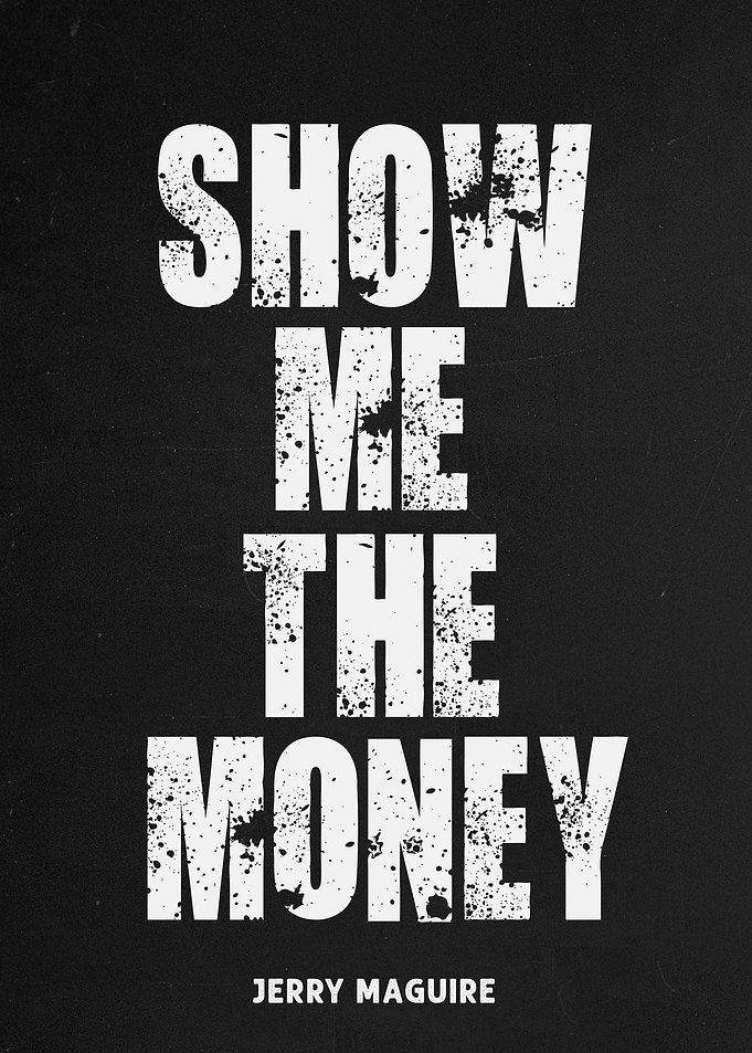 Show me the money