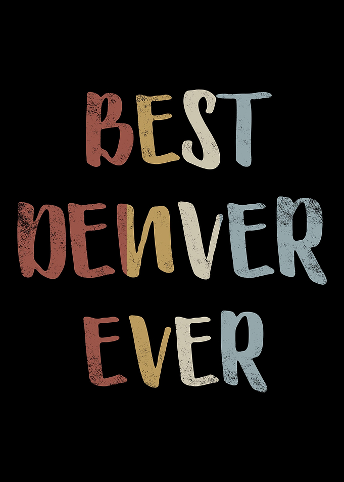 Best Denver Ever