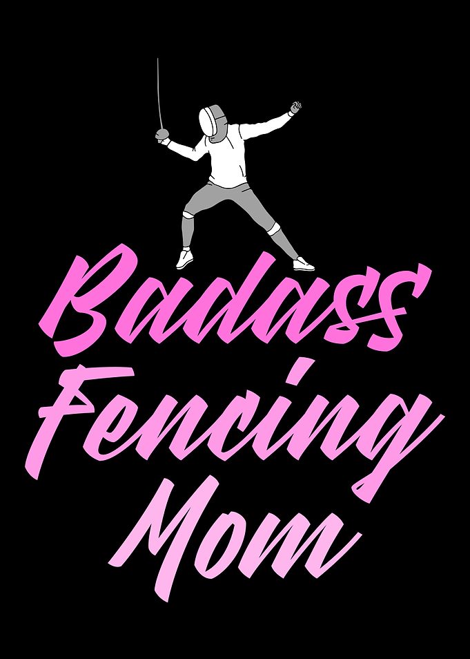 badass fencing mom