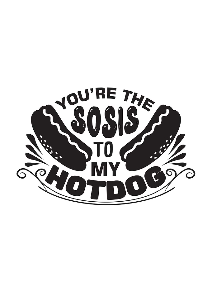 You Are My Hotdog