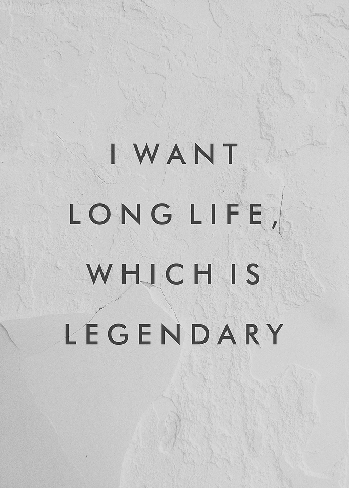 I want Long life