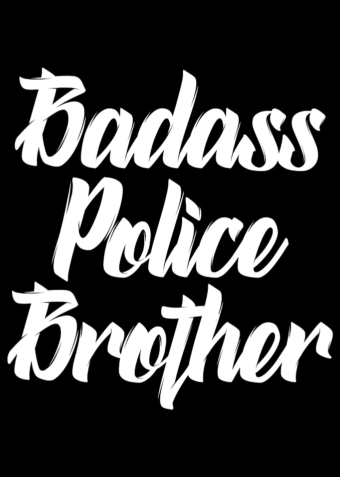 Badass police brother