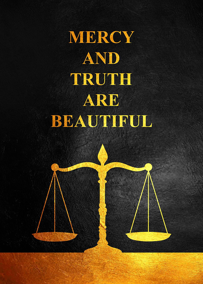Mercy and Truth