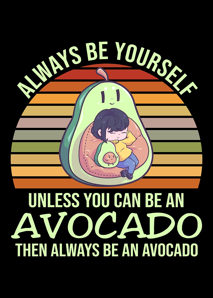 Always Be Yourself Unless