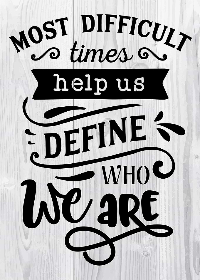 Most difficult times help