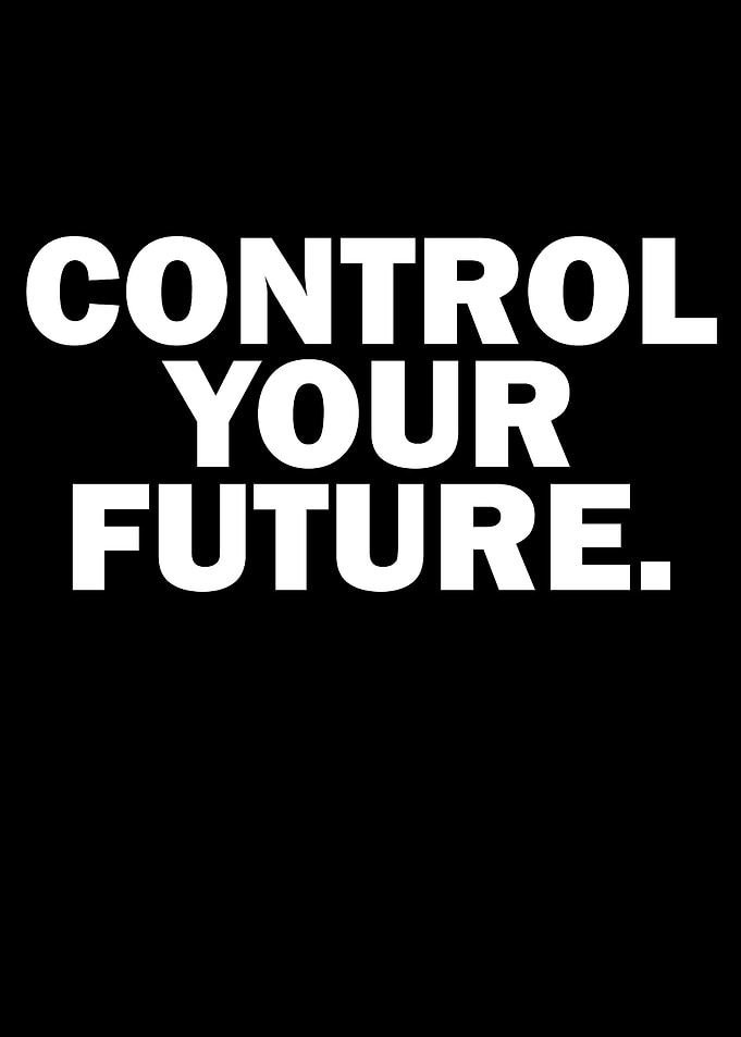 Control Your Future