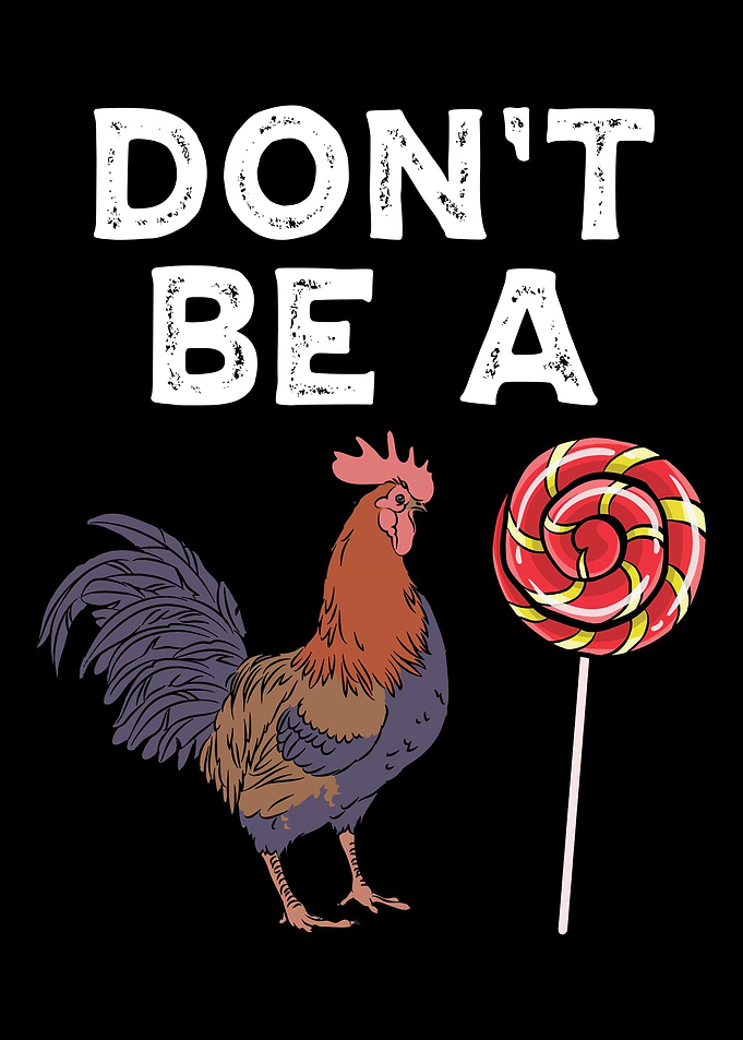 Dont Be A Cocker Sucker
