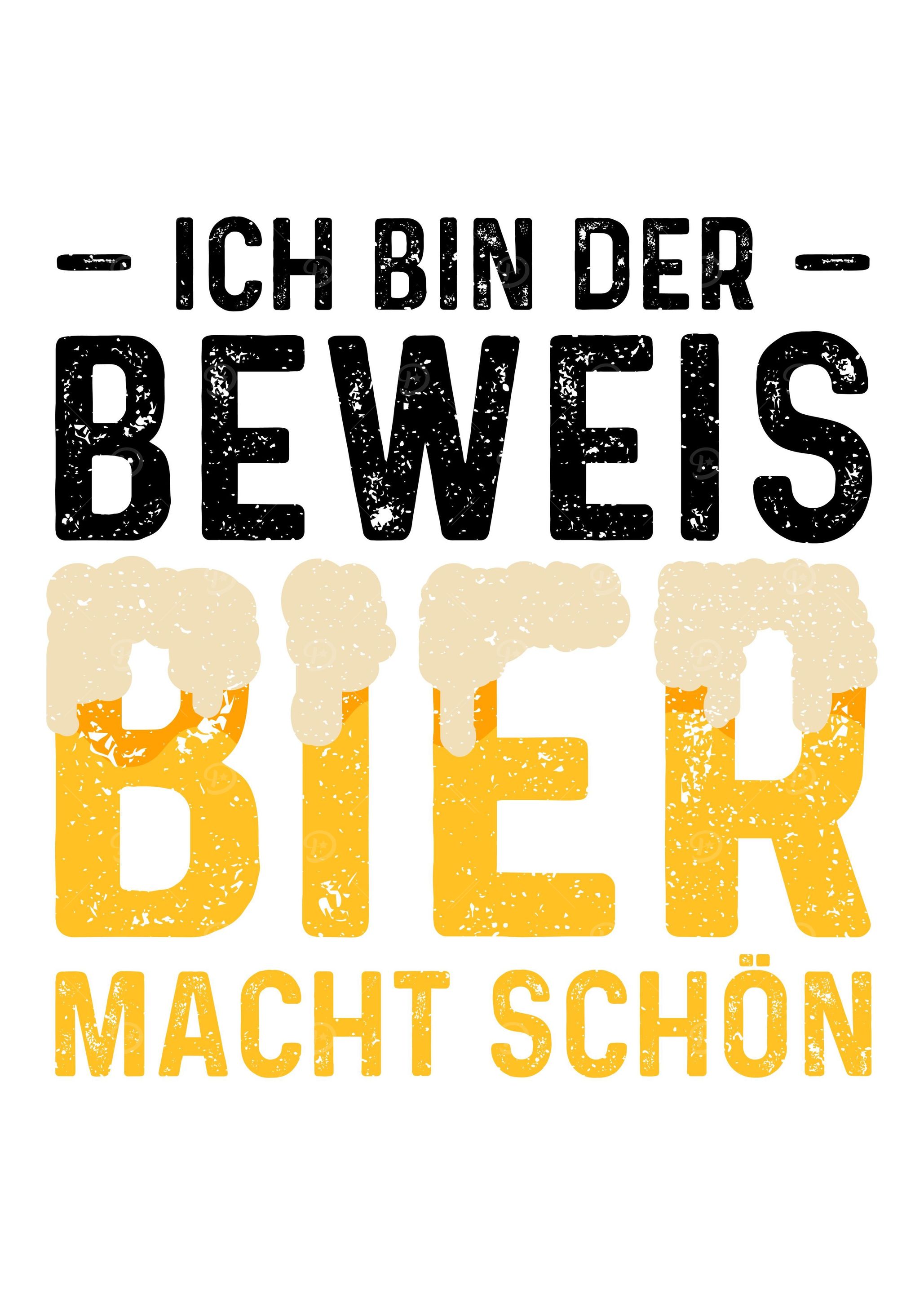 Ich Bin Der Beweis Bier Ma