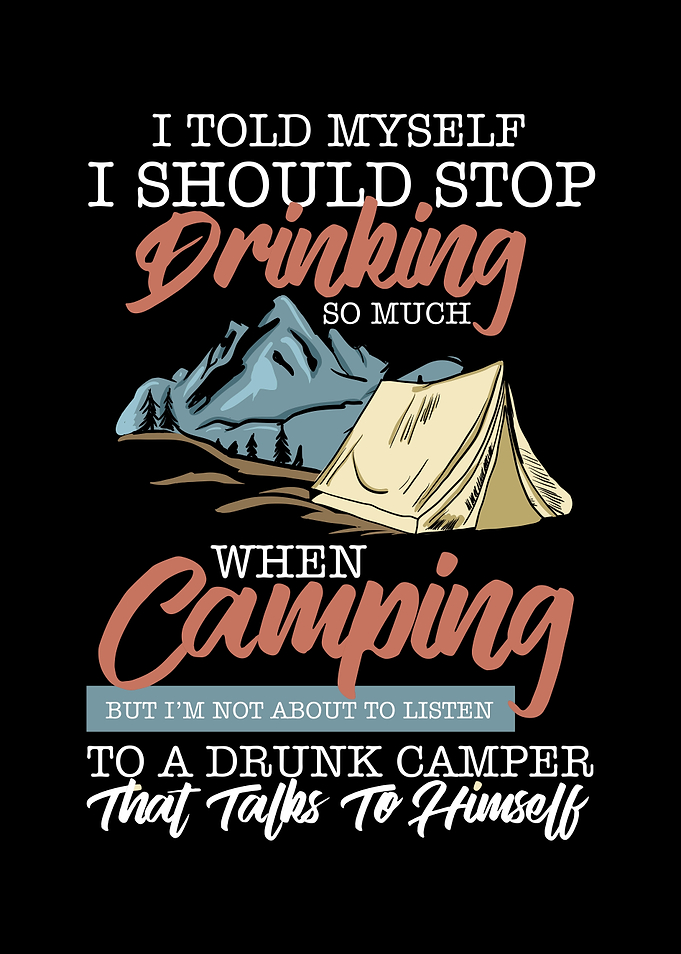 Stop Drinking When Camping