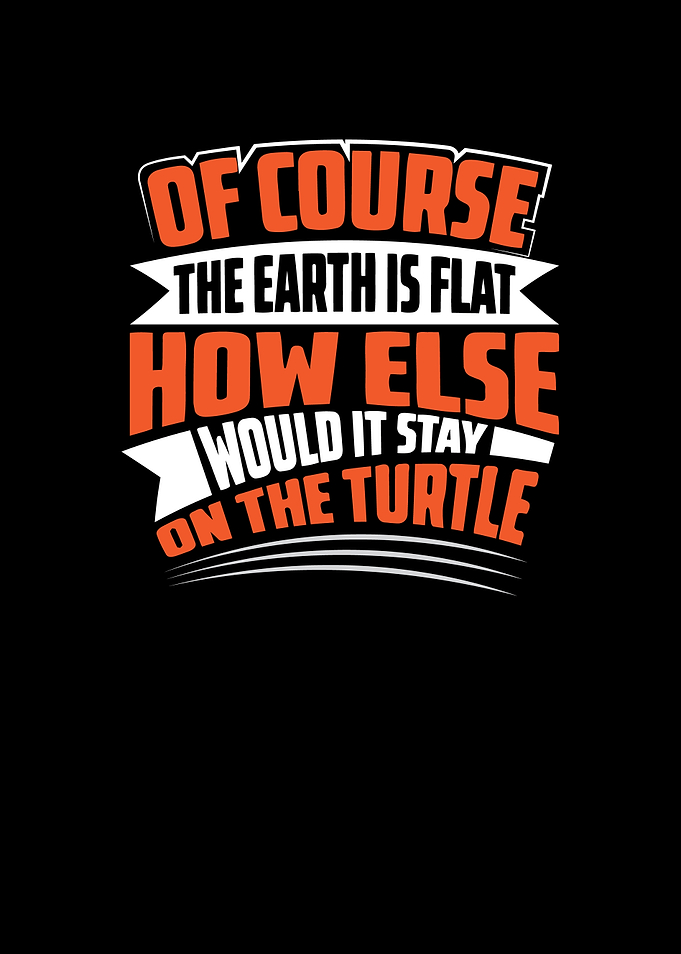 Of Course earth is fla how