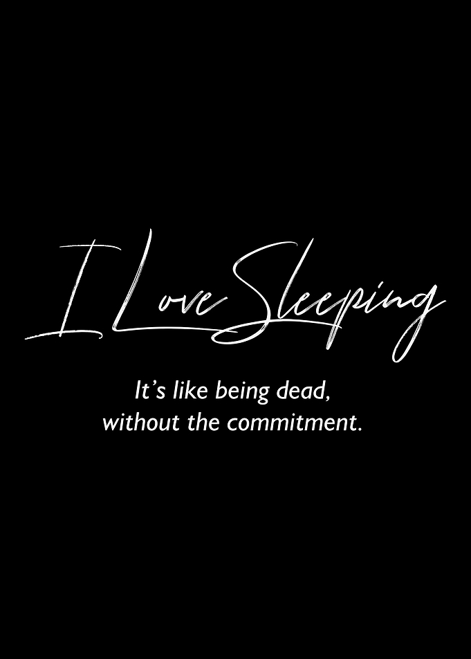 I love Sleeping