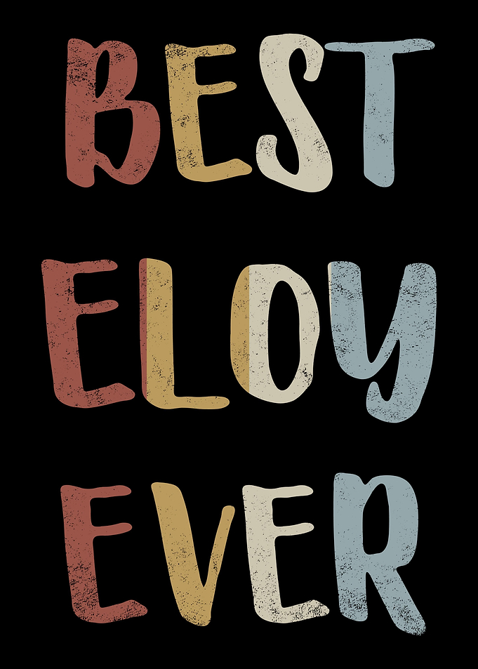 Best Eloy Ever