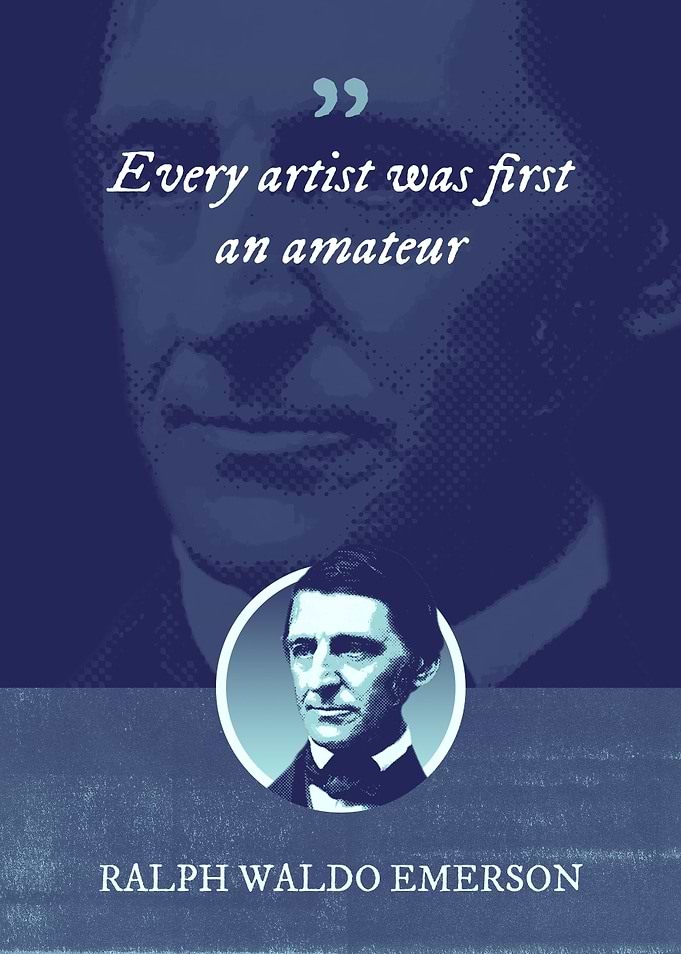 Every artist was first an