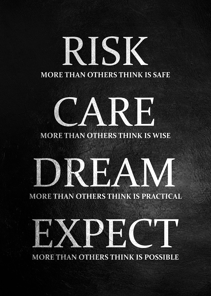 Risk Care Dream Expect