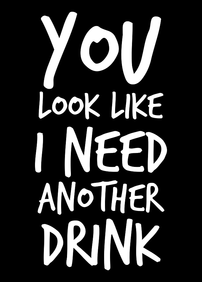 Need Another drink
