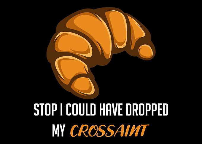 Stop Crossaint Cook Or Che