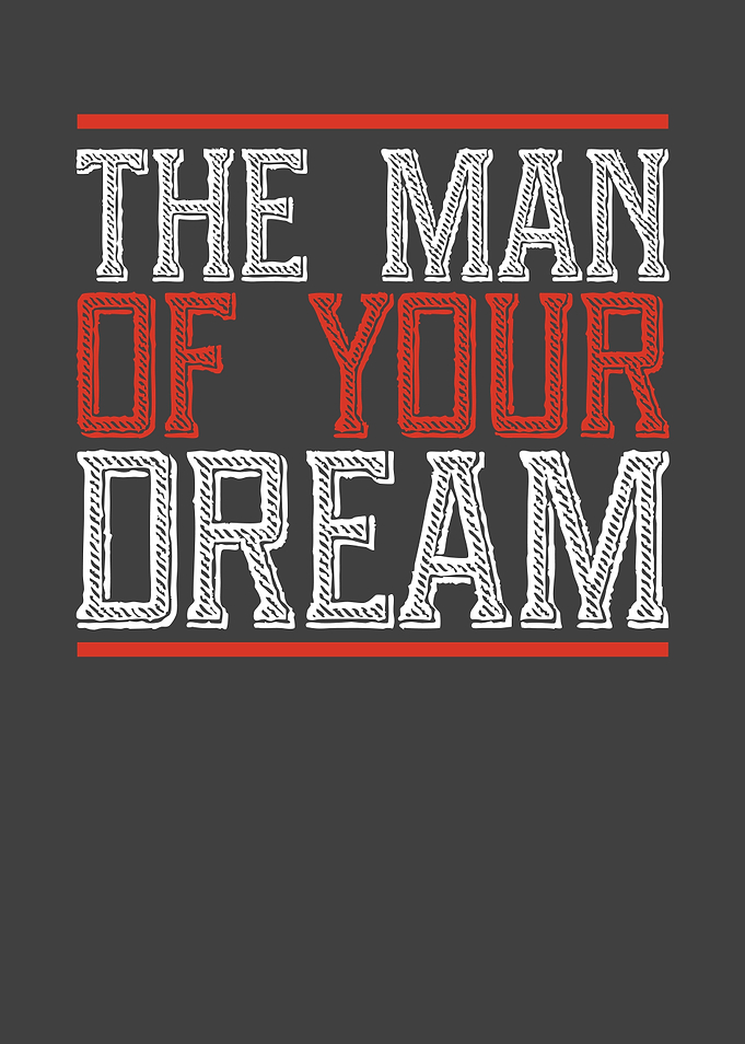 The man of your dream