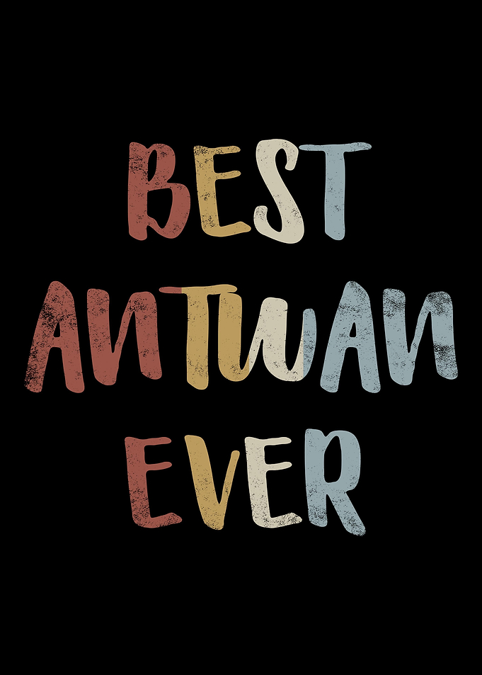 Best Antwan Ever