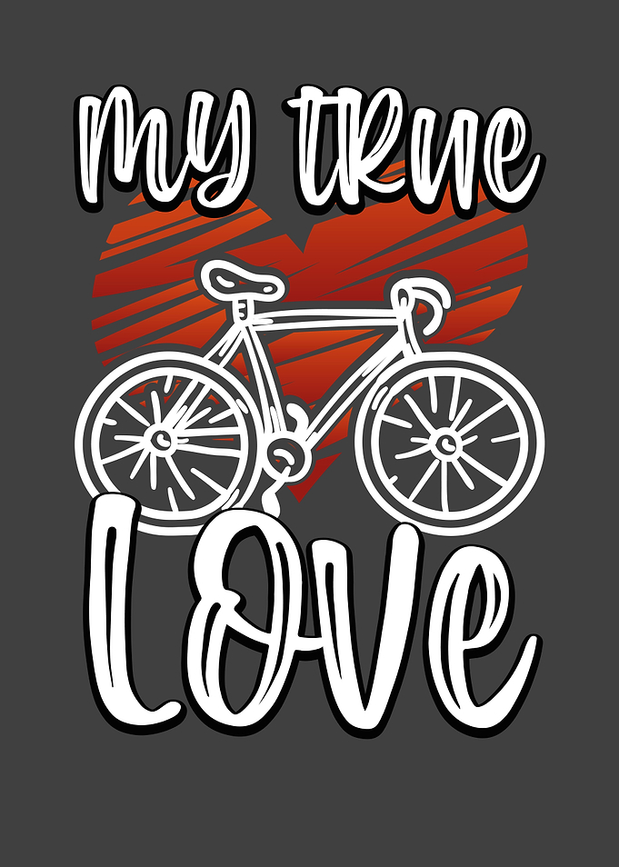 My True Love is a bicycle
