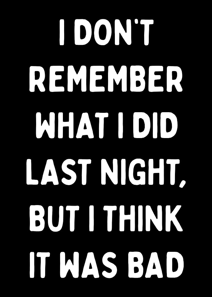 I dont remember what I did