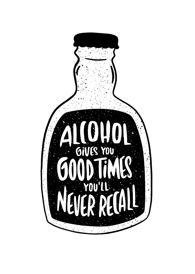 Alcohol gives good times