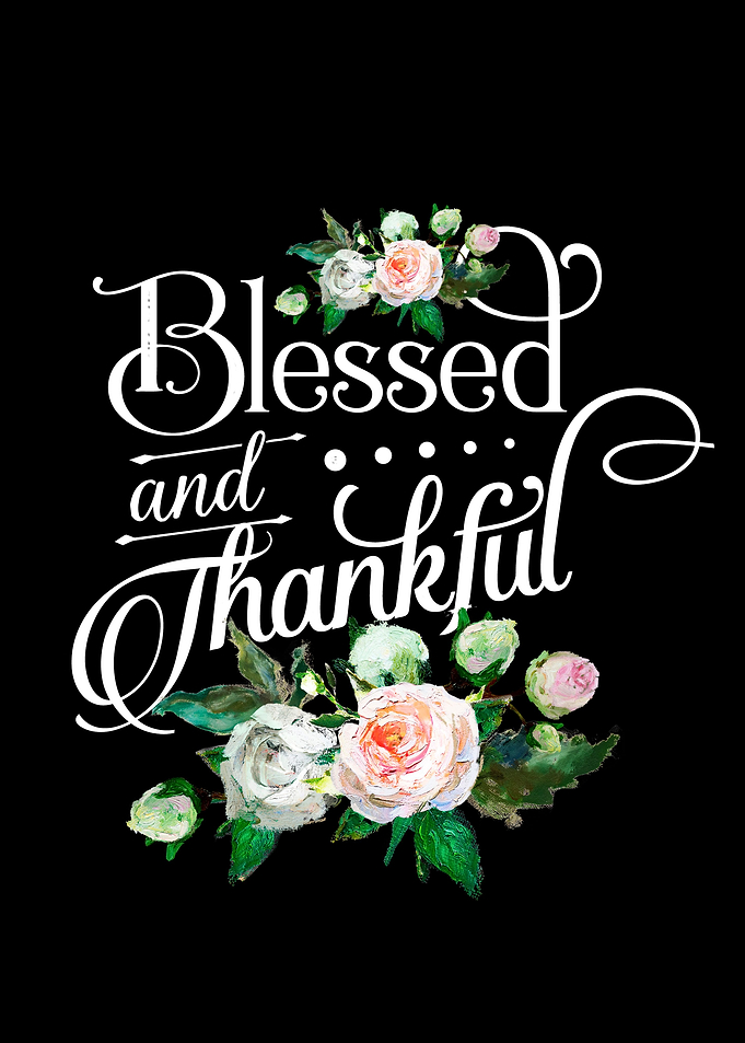 Blessed and thankful
