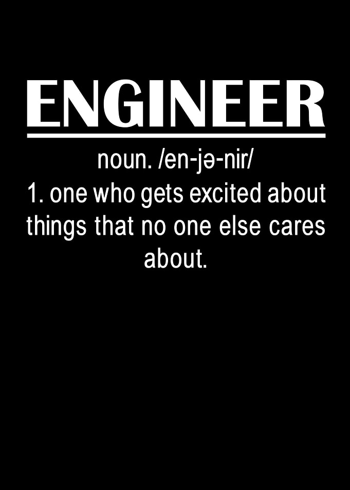 Engineer Sayings