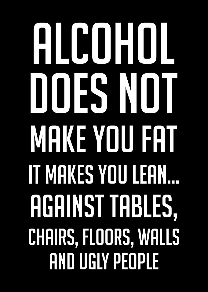 Alcohol not make you fat
