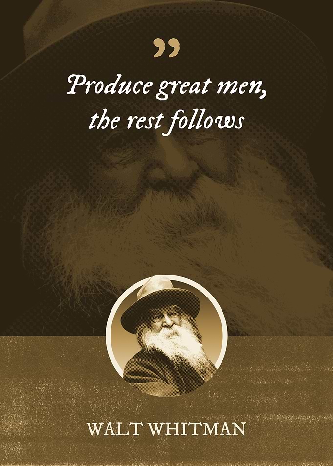 Produce great men the