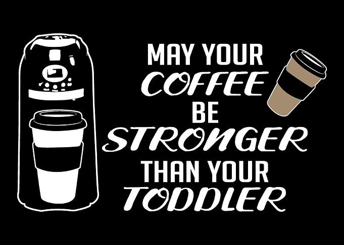 Coffee Stronger Amazing Pa