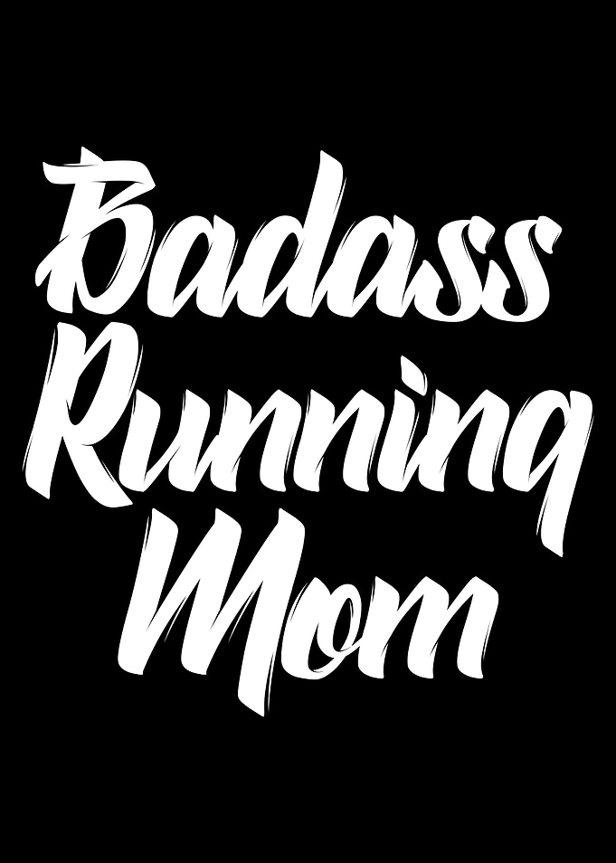 badass running mom