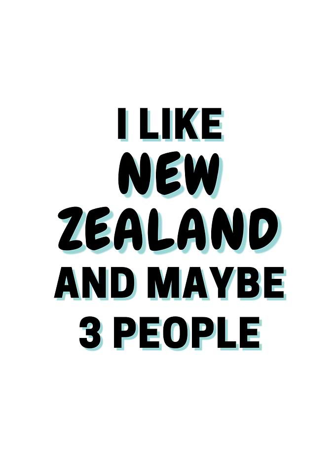 I Like New Zealand And