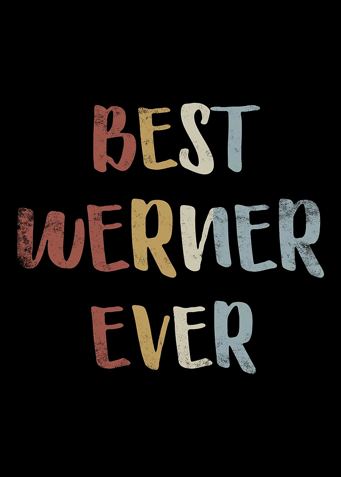 Best Werner Ever