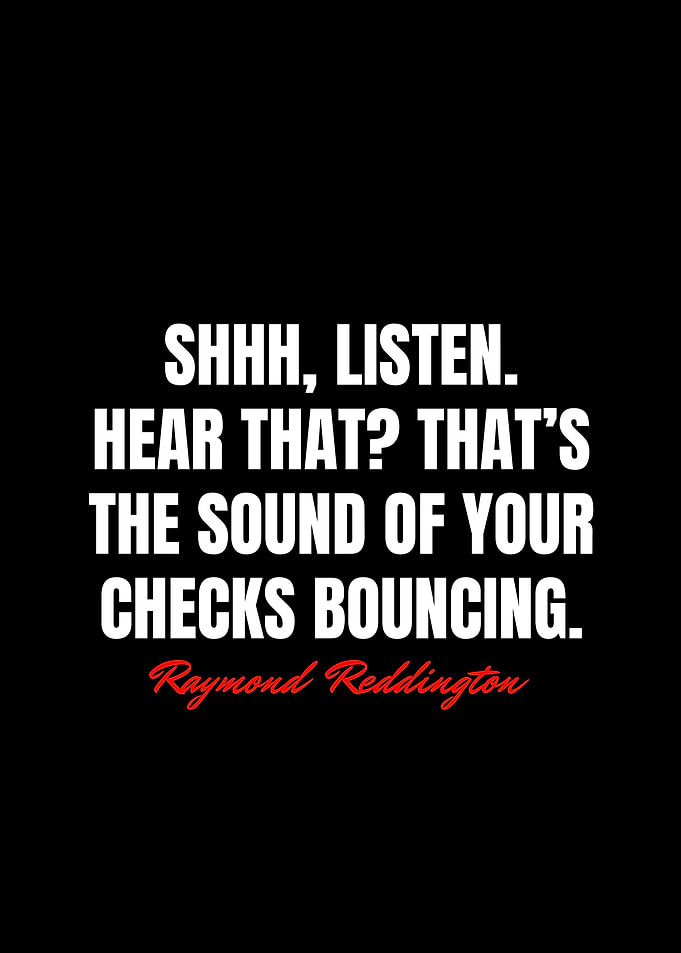 Raymond Reddington Quotes