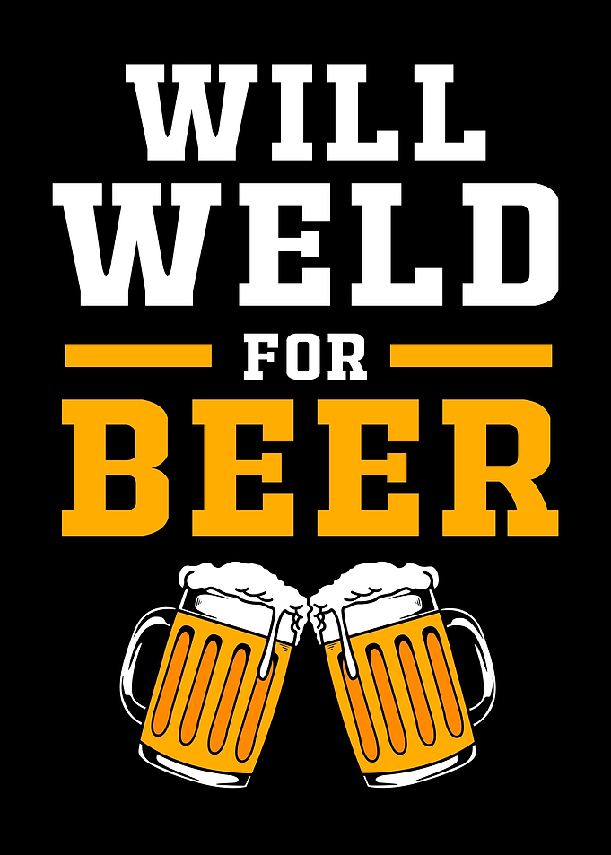 Welding And Beer
