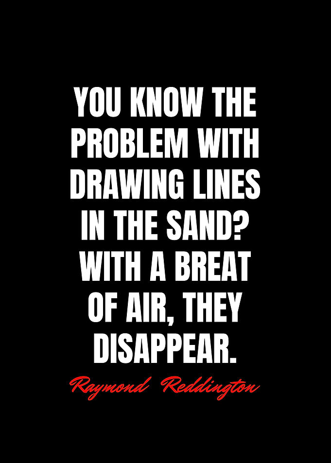 Raymond Reddington Quotes