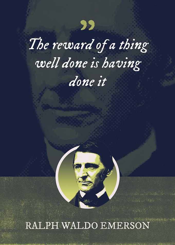 The reward of a thing well