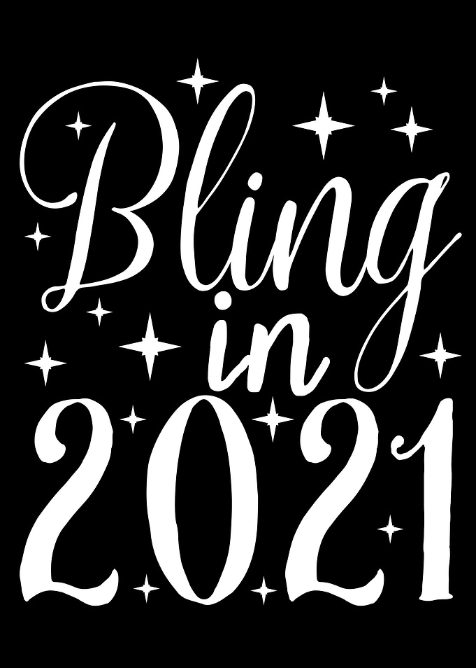 Bling In 2021