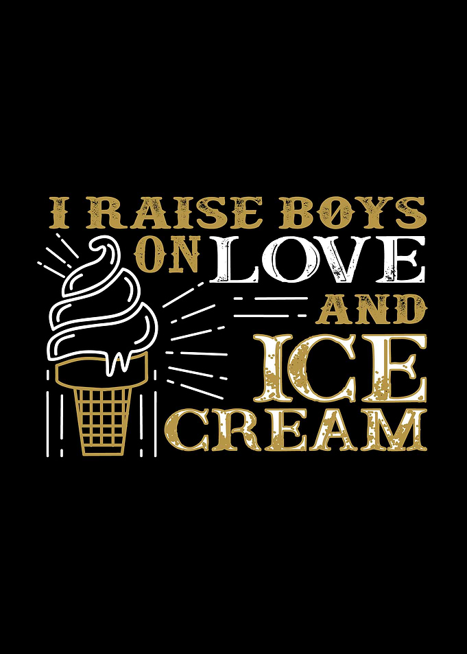 Raise Boys With Ice Cream
