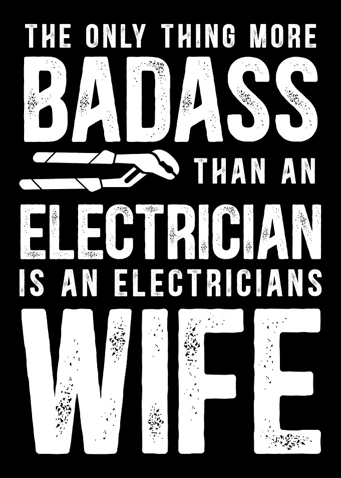 Electrician Wife Badass
