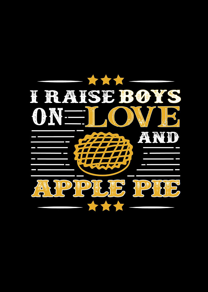 Raise Boys With Apple Pie