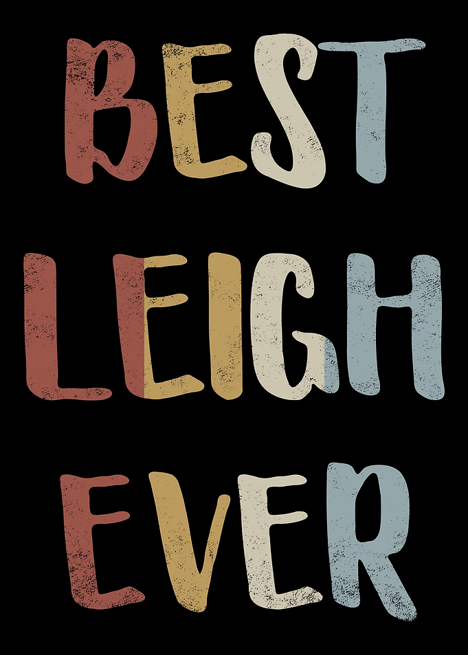 Best Leigh Ever