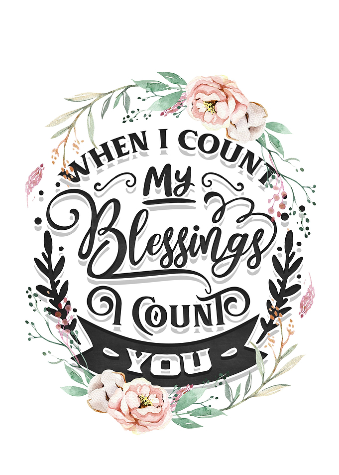 When I count my blessings