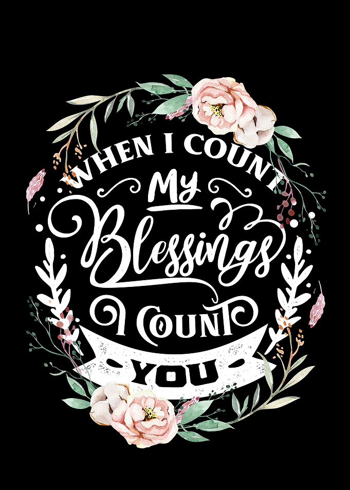 When I count my blessings