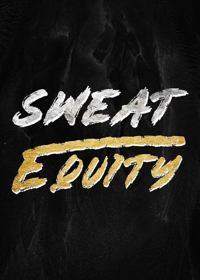Sweat Equity