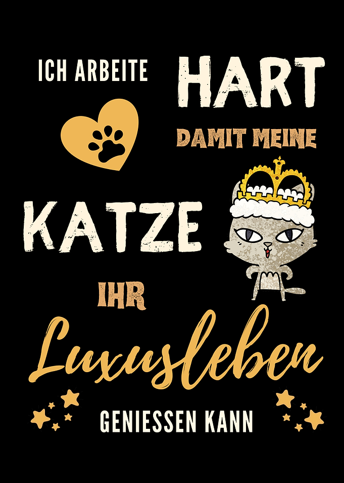Arbeite hart fr Katze