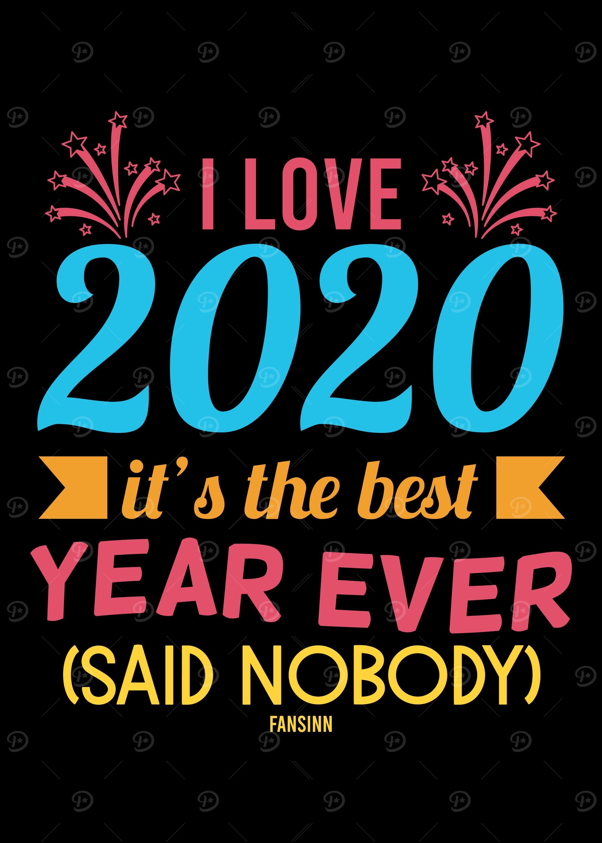 I Love 2020 funny saying